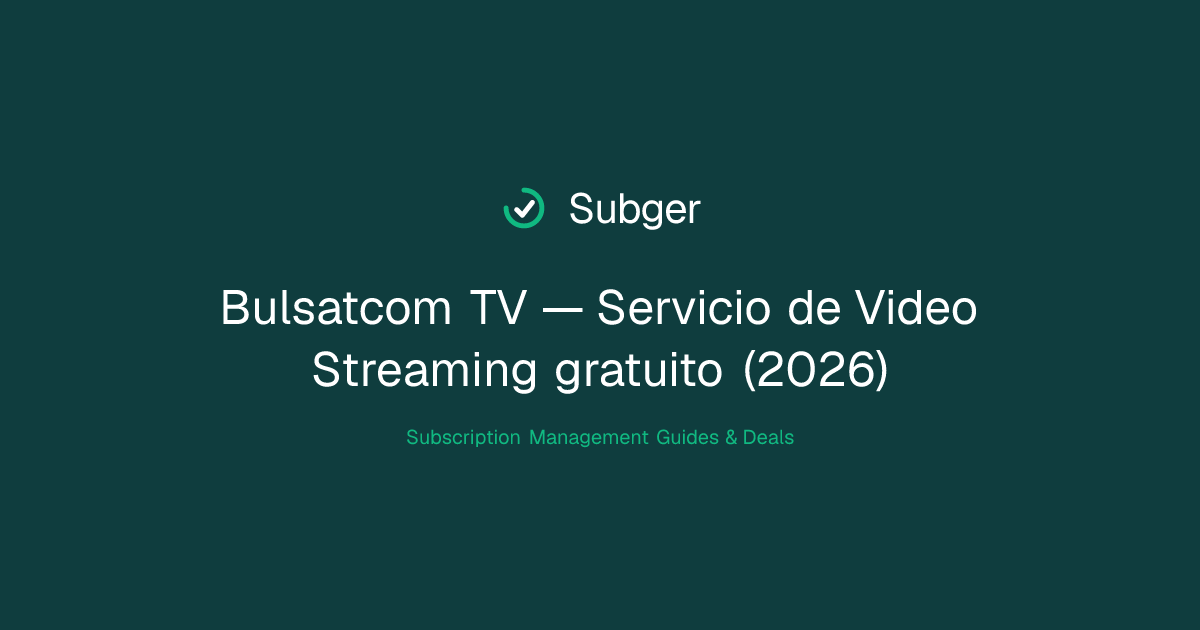 Bulsatcom TV — Servicio de Video Streaming gratuito (2026) | Subger