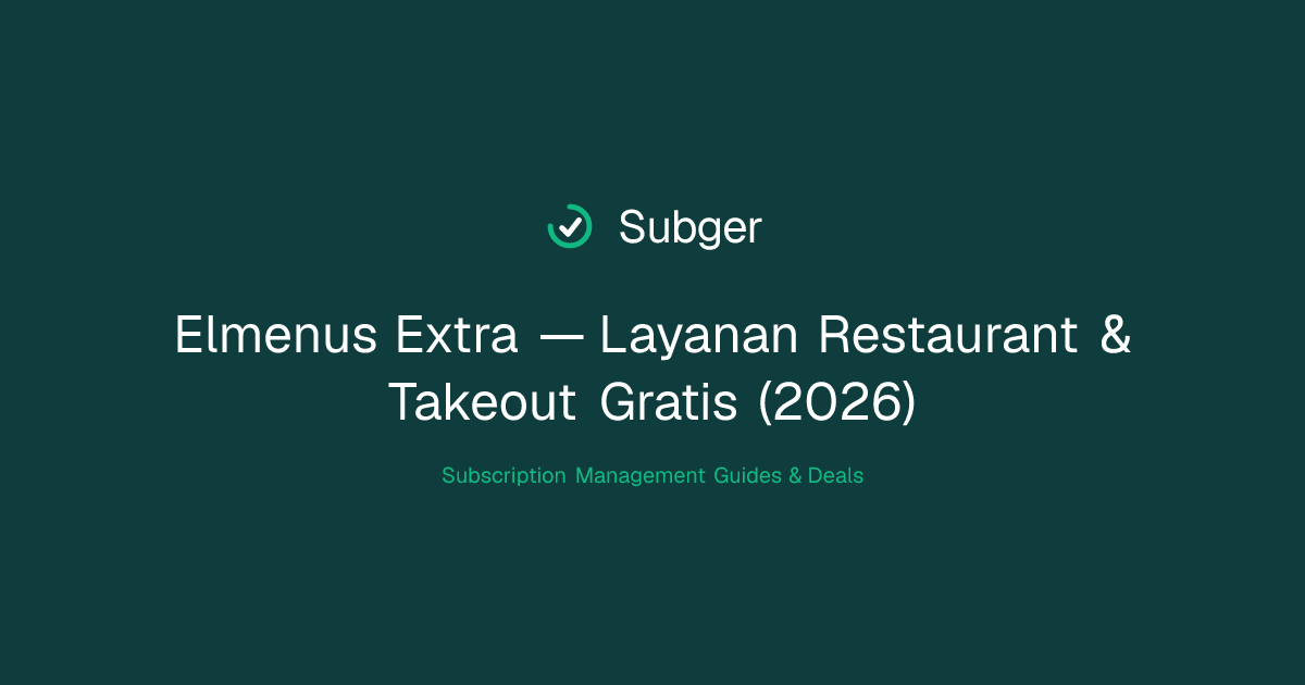 Elmenus Extra — Layanan Restaurant & Takeout Gratis (2026) | Subger