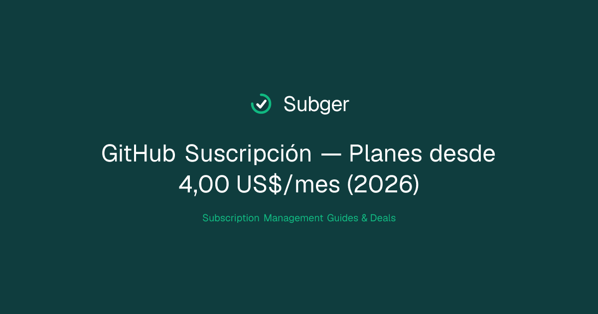 GitHub Suscripción — Planes desde 4,00 US$/mes (2026) | Subger