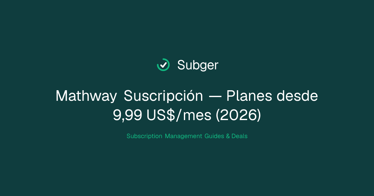 Mathway Suscripción — Planes desde 9,99 US$/mes (2026) | Subger